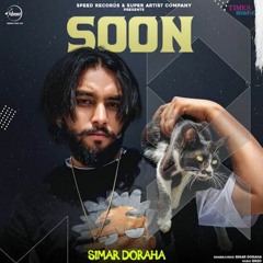 Simar Doraha   Soon (Official song) Sukh Sangerha