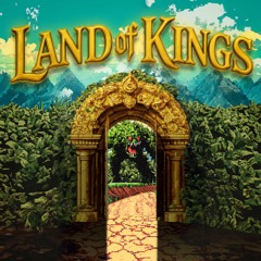 LAND OF KINGS (FREE DL)