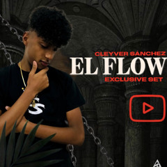 El Flow  Cleyver Sánchez Exclusive Set 🔥🇻🇪❤️