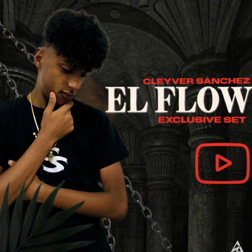 El Flow  Cleyver Sánchez Exclusive Set 🔥🇻🇪❤️