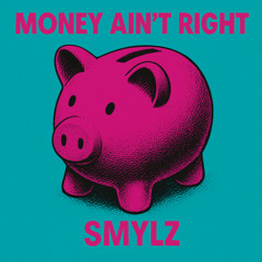 Money Ain´t Right