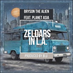 Zeldars in L.A. (feat. Planet Asia)