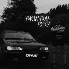 BAGARDI - Караван (rastaprod. remix)