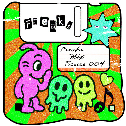 Freaks Mix Series #004 - Camilo Gil