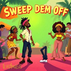 Sweep Dem Off