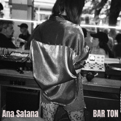 Ana Satana at BAR TON - 10.03.2025