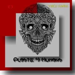 Plastic Humans - (remix_unmastered)