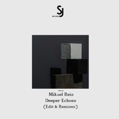 Mikael Reis - Deeper Echoes (Original Mix) [SJRS0258] - Release Date - 08.12.25