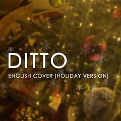 Ditto (Holiday Version) (NewJeans English Cover)
