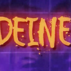 DEINE MUDDA