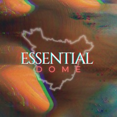 Essential D O M E By Chris Razz No. 002