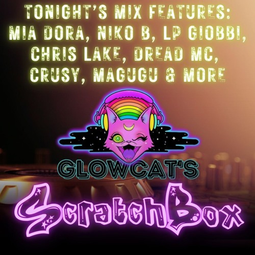 Scratchbox 1: DJ Glowcat (Garage, Future House, Tech House, Indie Dance)