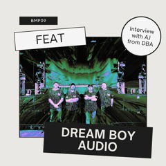 Bass Music Podcast Ep 09 (feat Dream Boy Audio)