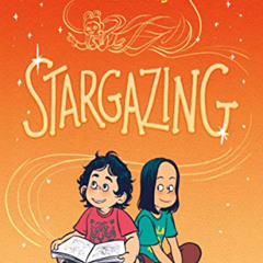 Read KINDLE ✏️ Stargazing by  Jen Wang &  Jen Wang PDF EBOOK EPUB KINDLE