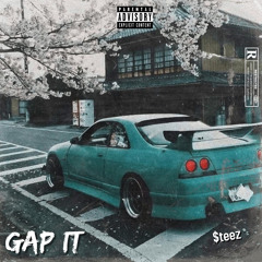 $teez - GAP IT (prod. S*MXN)