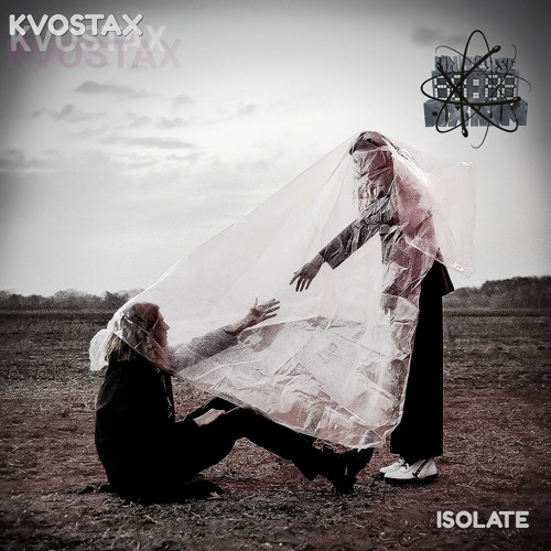 Kvostax - Isolate [Released 12/01/2021]
