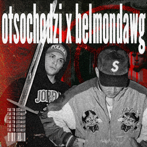 OTSOCHODZI X BELMONDAWG ALE TO CLUB HOUSE - FEAT. TACO