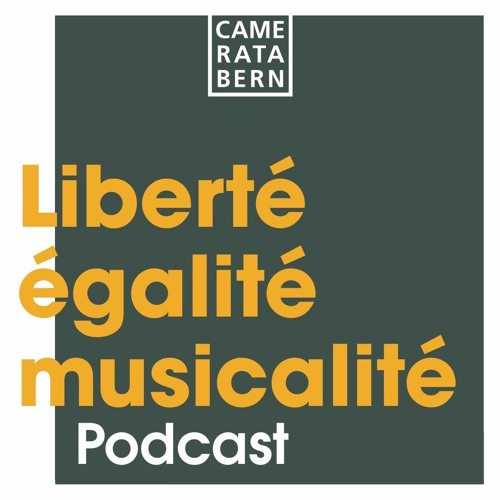 Liberté, égalité, musicalité - Podcast zum Konzert vom 7. November 2021