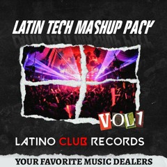 Latin Tech House Mashup Pack VOL.1