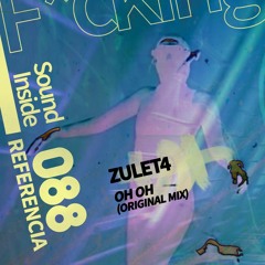 Zulet4 . OH OH (Original Mix)