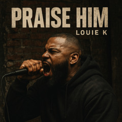 Praise Him