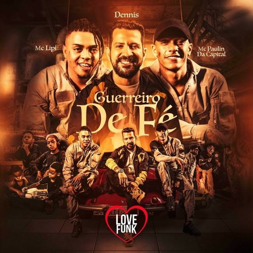 MC Lipi e MC Paulin da Capital - Guerreiro de Fé (Dennis DJ)