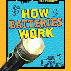 [Free] KINDLE 📗 How Batteries Work (Connect with Electricity) by  Victoria G. Christ