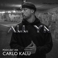 ALL YN Podcast #05 - CARLO KALU