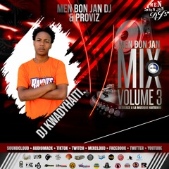 Men Bon Jan Mix 20Mnts Vol. 3 By DJ KwadyHaiti