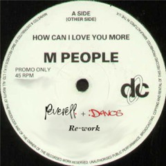 M-People - How Can I Love You More (Peverell & Davos Re-work)