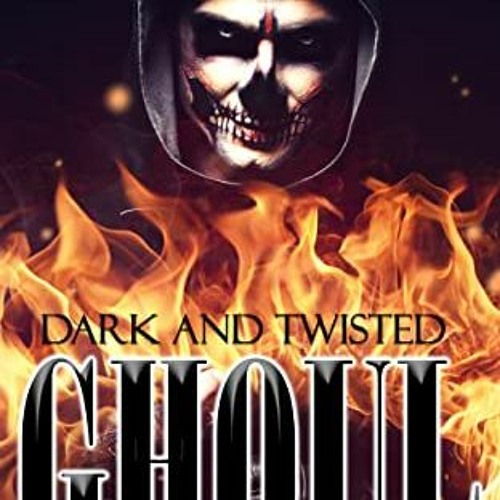 [GET] [EBOOK EPUB KINDLE PDF] GHOUL: A Romance (Dark and Twisted Book 1) by  Layla Fa