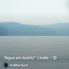 “agua-sin-dueño”3.mp3
