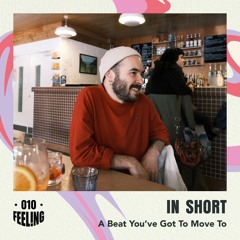 In Short - A Beat You've Got To Move To [FEEL010]