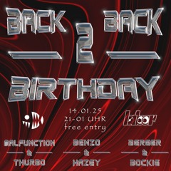 malfuntion & thurbo // B2B2BIRTHDAY