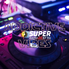 Addictive Vibes #437 by Deejay Jeddy (Super Radio 97FM)