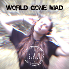 WORLD GONE MAD