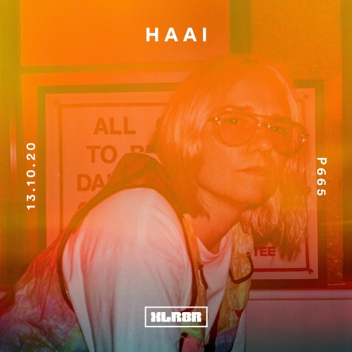 XLR8R Podcast 665: HAAi