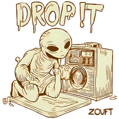 Zouft - Drop it
