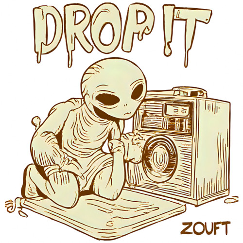 Zouft - Drop it