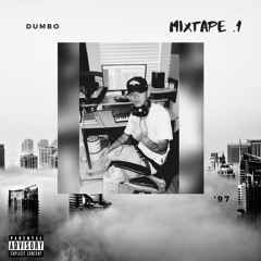 DUMBO - "Mama Told Me" (prod. by RJBaNKS)