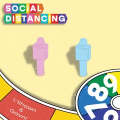 Social Distancing (feat. gavn!)