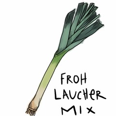 Frohlocker - (Dj MIX 30 2021) Frohlaucher Mix (Global)