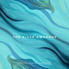 The River Awakens