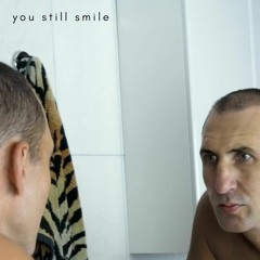 You Still Smile