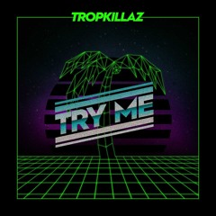 Try Me