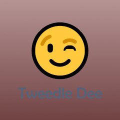 Tweedle Dee