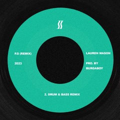 P.S Remix 2023 (Drum & Bass Remix) w/Lauren Mason