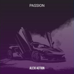 Alexi Action - Passion