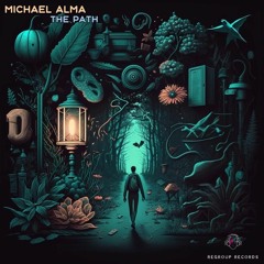 Michael Alma - The Path