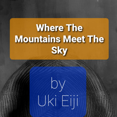 Where The Mountains Meet The Sky (-)